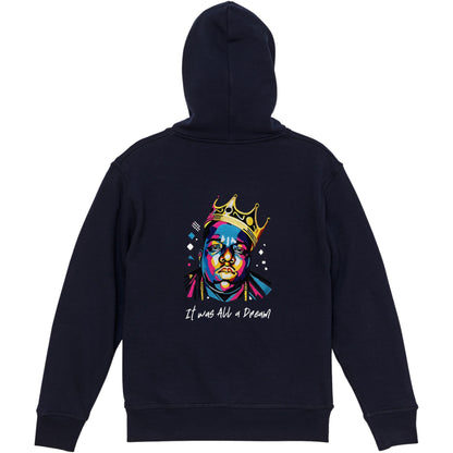 It Was All a Dream Full Zip Hoodie