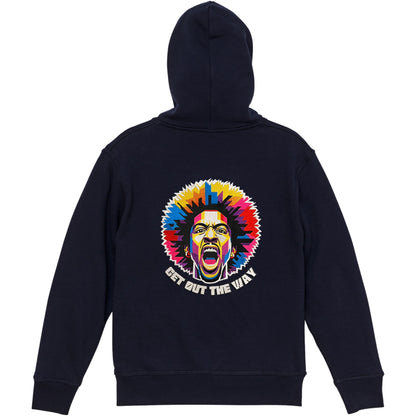 GET OUT THE WAY Full Zip Hoodie